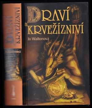 Jo Walton: Draví a krvežízniví