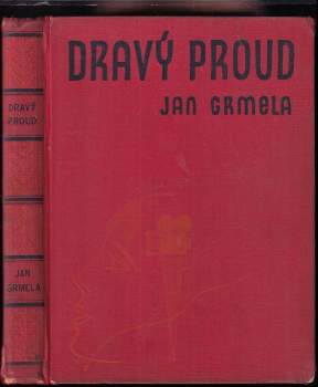 Jan Grmela: Dravý proud