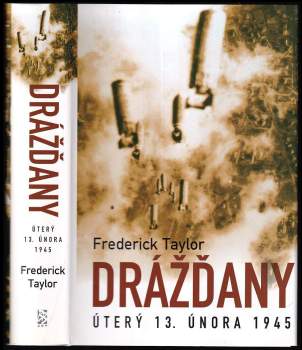 Drážďany : úterý 13. února 1945