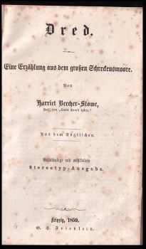 Harriet Beecher Stowe: Dred : eine Erzählung aus dem Grossen ...