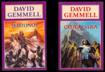 David Gemmell: Drenajská sága 1 - 5 - Cestou vlka + V říši vlka + Hrdina ve stínu + Kroniky o Drussovi + Smrtonoš