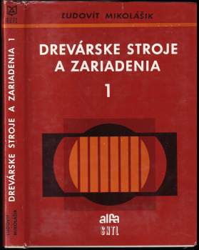 Drevárske stroje a zariadenia