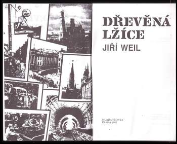 Jiří Weil: Dřevěná lžíce
