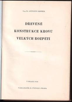 Antonín Skrbek: Dřevěné konstrukce krovů velkých rozpětí