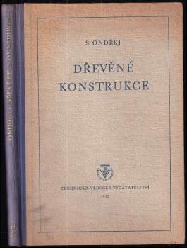 Severin Ondřej: Dřevěné konstrukce