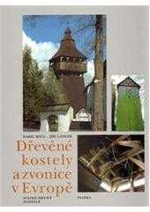 Jiří Langer: Dřevěné kostely a zvonice v Evropě