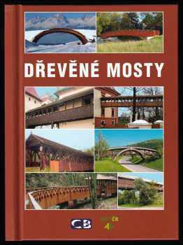 Dřevěné mosty v České a Slovenské republice
