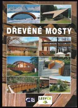 Dušan Josef: Dřevěné mosty v České a Slovenské republice