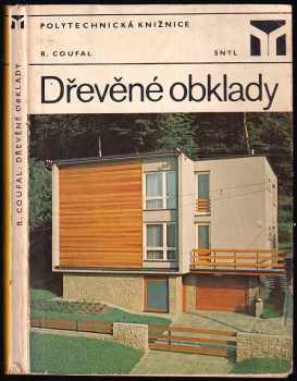 Dřevěné obklady - Rajmund Coufal (1984, Státní nakladatelství technické literatury) - ID: 445310