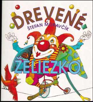 Drevené želiezko alebo Knižka jedna radosť