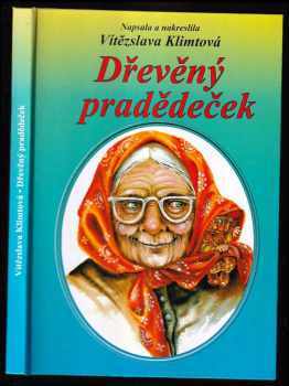 Vítězslava Klimtová: Dřevěný pradědeček