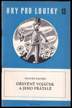 Dřevěný vojáček a jeho přátelé