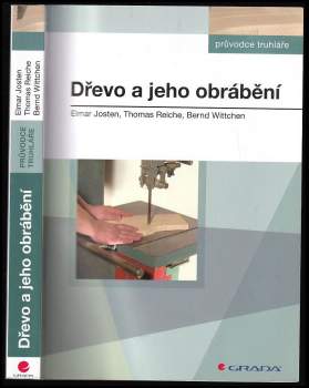 Elmar Josten: Dřevo a jeho obrábění