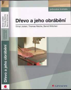 Elmar Josten: Dřevo a jeho obrábění