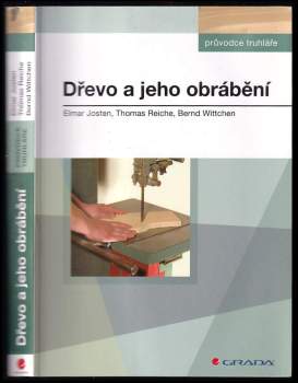 Elmar Josten: Dřevo a jeho obrábění