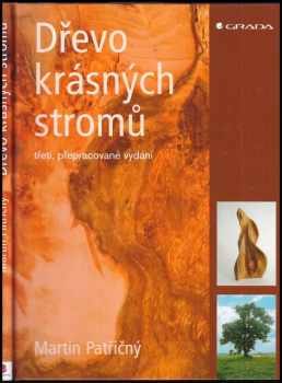 Martin Patřičný: Dřevo krásných stromů
