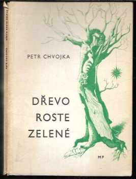 Dřevo roste zelené