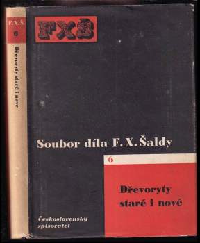 F. X Šalda: Dřevoryty staré i nové