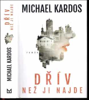 Dřív než ji najde - Michael Kardos (2017, Mystery Press) - ID: 270174