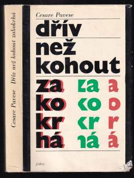 Dřív než kohout zakokrhá
