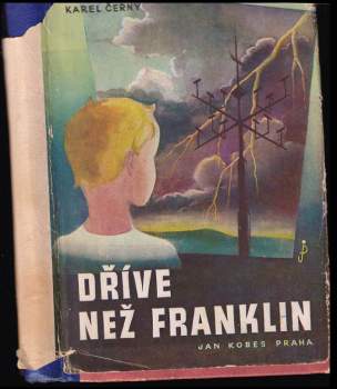 Karel Černý: Dříve než Franklin