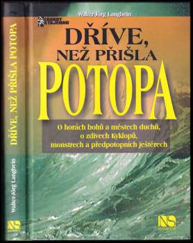 Walter-Jörg Langbein: Dříve, než přišla potopa