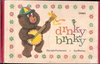 Daniela Fischerová: Drnky brnky