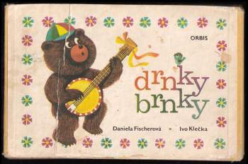 Daniela Fischerová: Drnky brnky