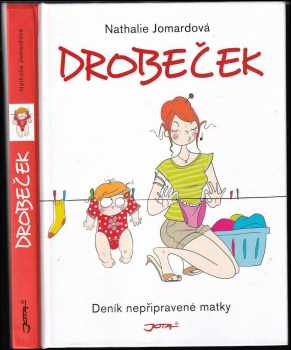 Drobeček : deník nepřipravené matky