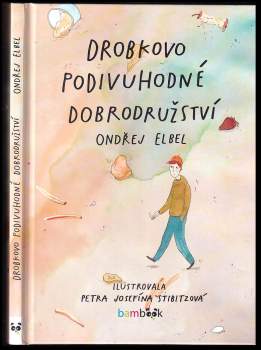 Ondřej Elbel: Drobkovo podivuhodné dobrodružství