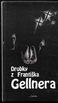 Drobky z Františka Gellnera