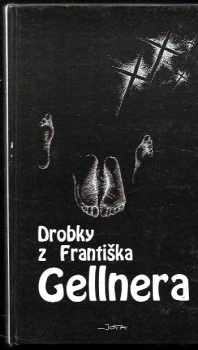 František Gellner: Drobky z Františka Gellnera , Ilustr.Jan Ondroušek