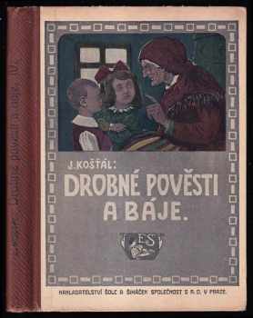 Drobné báje, pohádky, báchorky a pověsti