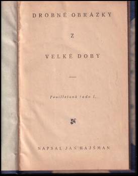 Jan Hajšman: Drobné obrázky z velké doby