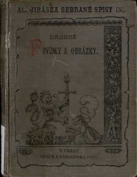 Alois Jirásek: Drobné povídky a obrázky
