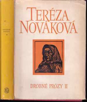 Drobné prózy : II - [2. díl] - Tereza Nováková (1958, Státní nakladatelství krásné literatury, hudby a umění) - ID: 654589