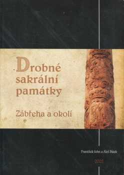 František John: Drobné sakrální památky Zábřeha a okolí