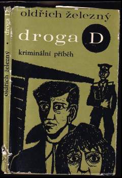 Droga D : kriminální příběh - Oldřich Železný (1970, Olympia) - ID: 810307