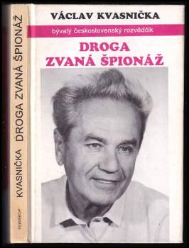 Droga zvaná špionáž aneb o čem Frolík ani Bittman nepíší