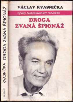 Droga zvaná špionáž aneb o čem Frolík ani Bittman nepíší