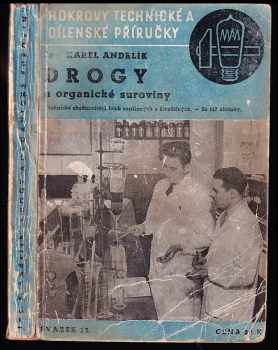Drogy a organické suroviny