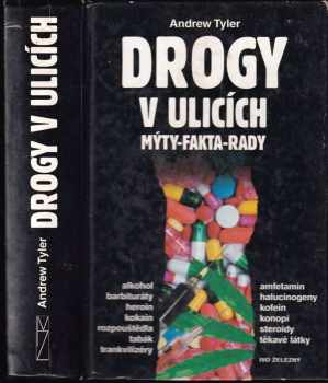 Andrew Tyler: Drogy v ulicích