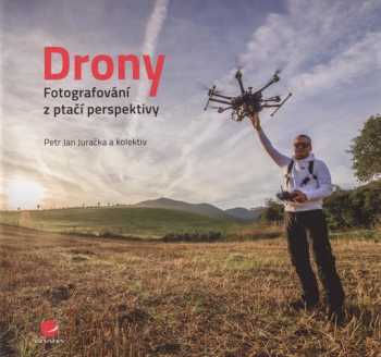 Drony - fotografování z ptačí perspektivy