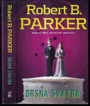 Robert B Parker: Drsná svatba