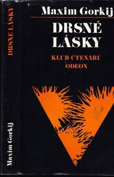 Drsné lásky - Maksim Gor‘kij (1976, Odeon) - ID: 811430