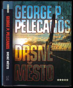 George P Pelecanos: Drsné město