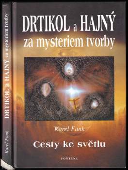 Drtikol a Hajný za mysteriem tvorby : cesty ke světlu