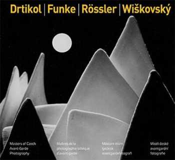 Drtikol, Funke, Rössler, Wiškovský