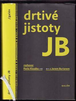 Jan Burian: Drtivé jistoty JB