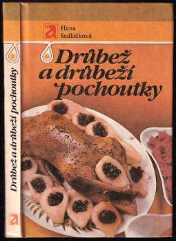 Drůbež a drůbeží pochoutky